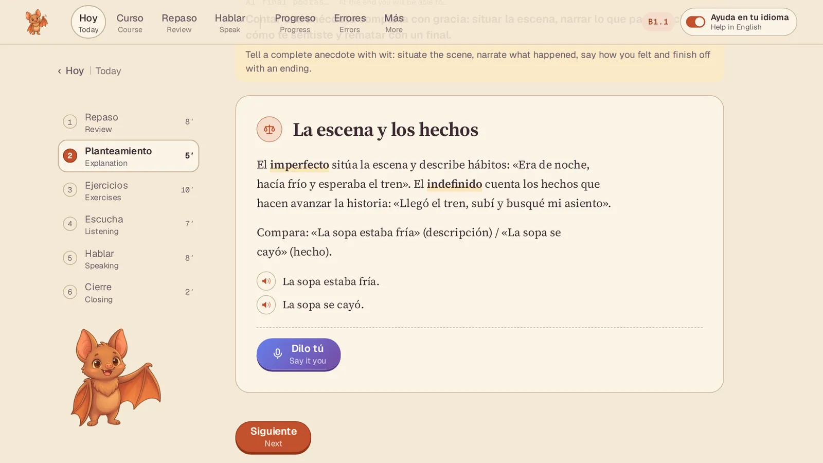 An explanation card, «La escena y los hechos»: the imperfecto sets the scene, the indefinido tells what happened; examples «La sopa estaba fría» and «La sopa se cayó» with play buttons and a «Dilo tú» button